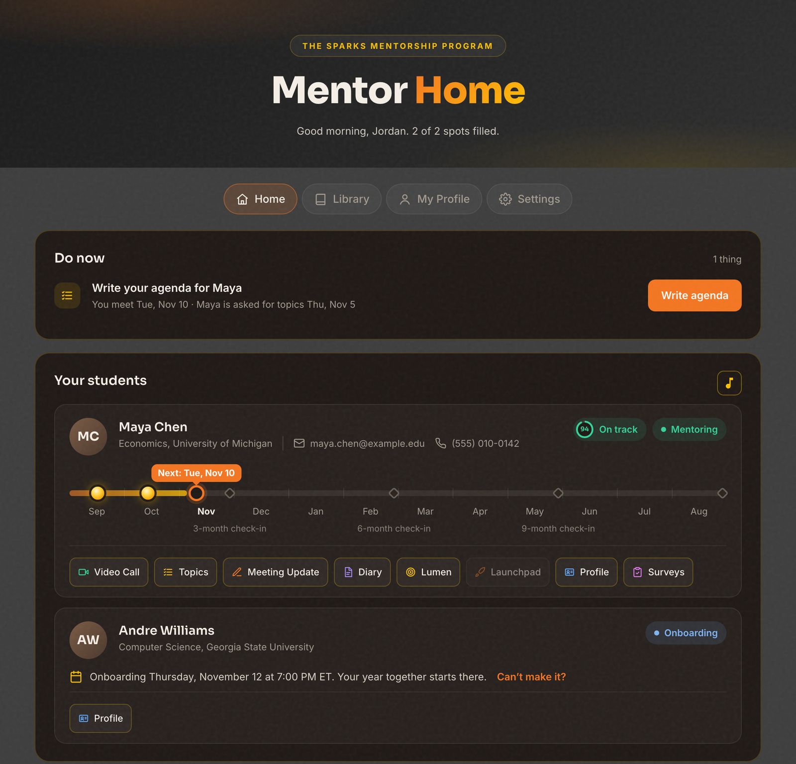 Mentor Home: a Do now list with one item, Write your agenda for Maya, above Your students, with a card for Maya Chen showing her year line, an On track score, a Mentoring pill and a row of buttons, and a card for Andre Williams showing his onboarding date